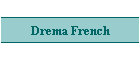 Drema French