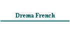 Drema French