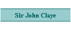 Sir John Claye