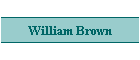 William Brown